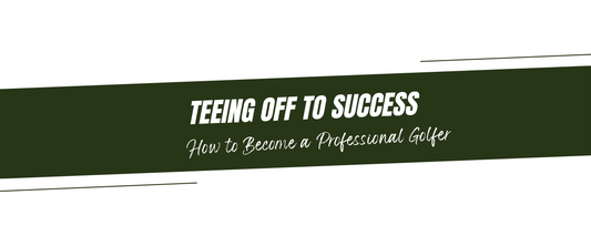 Teeing Off to Success: How to Become a Professional Golfer